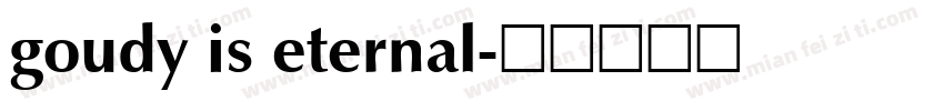 goudy is eternal字体转换